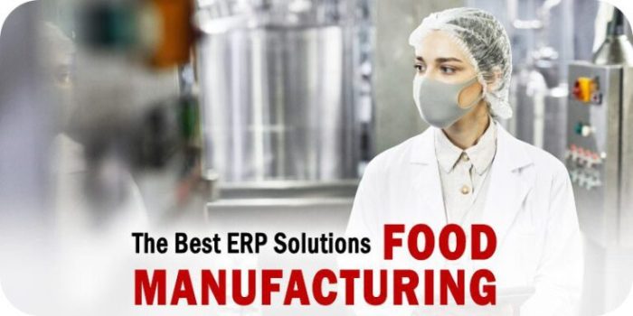 BEST ERP FOR FOOD MANUFACTURING