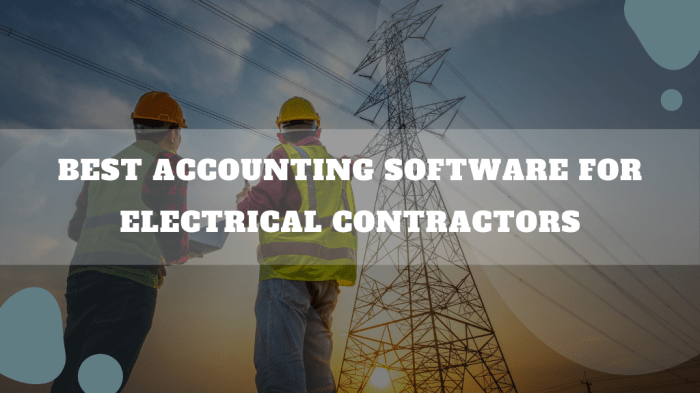 BEST ACCOUNTING SOFTWARE FOR ELECTRICAL CONTRACTORS