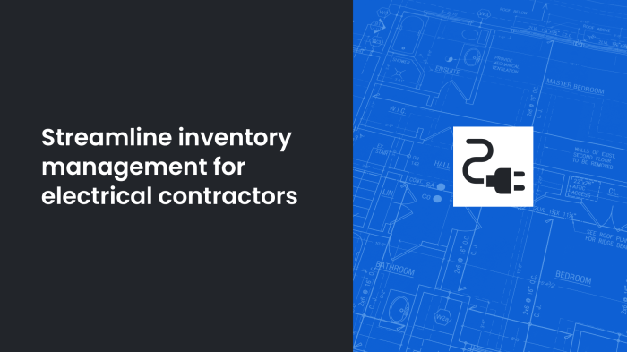 INVENTORY MANAGEMENT FOR ELECTRICAL CONTRACTORS