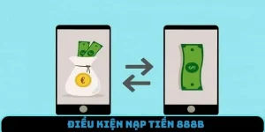 Quy tắc nạp tiền 888B bắt buộc tuân thủ