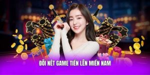 Đôi nét game tiến lên miền Nam