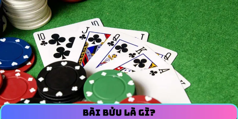 Hiểu về trò chơi đánh bài Bửu là gì?