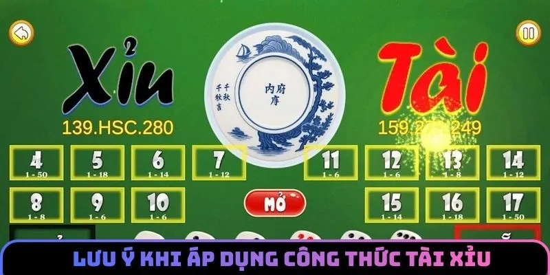 Vấn đề nên lưu ý khi áp dụng công thức tài xỉu
