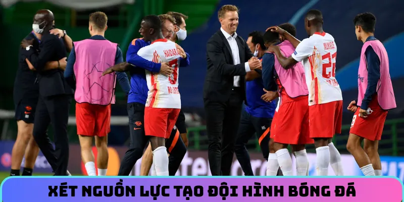 Xem xét nguồn lực để tạo đội hình bóng đá