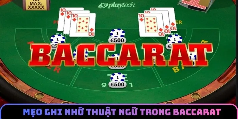 Phương pháp ghi nhớ thuật ngữ trong baccarat hiệu quả cho người mới