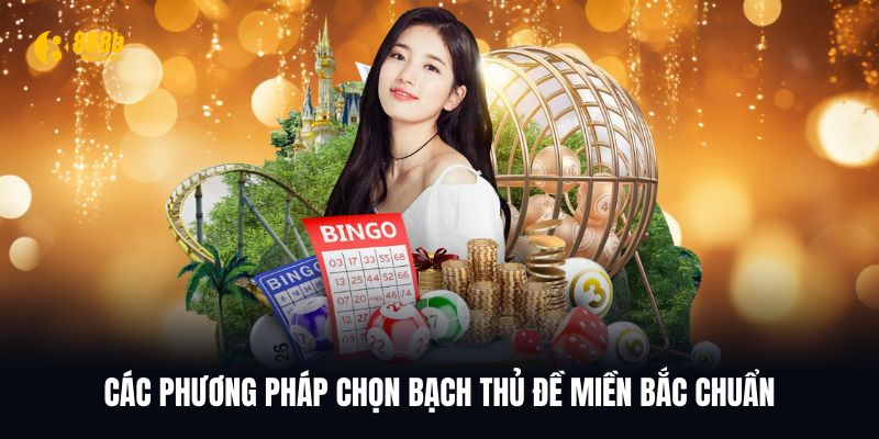 Top 5 cách chọn bạch thủ đề miền bắc cực chuẩn