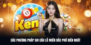 Các phương pháp soi cầu lô miền bắc thường thấy