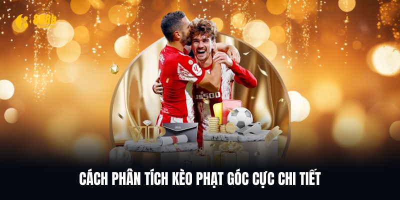Phân tích kèo phạt góc qua số lần dứt điểm