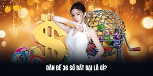 Giới thiệu qua về dàn đề 36 số bất bại