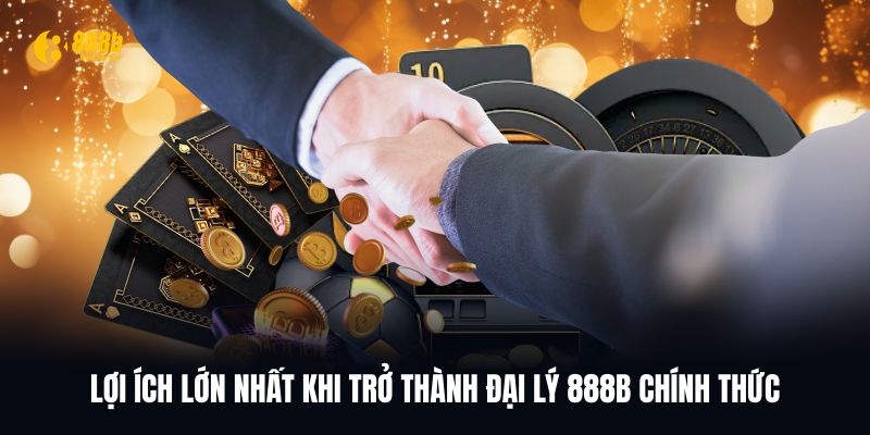 Điều kiện trở thành đại lý 888B cần biết