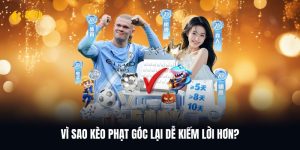 Ưu điểm nổi bật khi tham gia kèo phạt góc